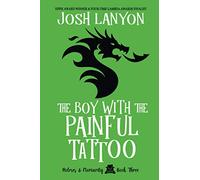 The Boy with the Painful Tattoo: Holmes & Moriarity 3: Volume 3