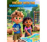 The Boy with the Vanishing Blueprint - Kids' Story about Memory Retention Difficulties: Children’s Story about Memory Retention Difficulties