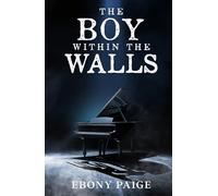 The Boy Within the Walls (The Within Series)