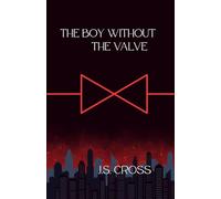 The Boy Without the Valve
