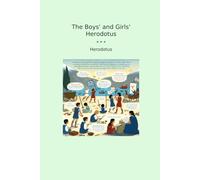 The Boys' and Girls' Herodotus (Classic Books)