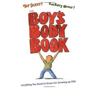 The Boy's Body Book: Everything You Need to Know for Growing Up YOU