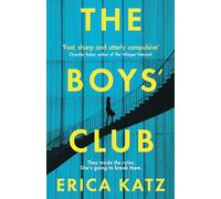 The Boys' Club : A gripping thriller that will shock and surprise you
