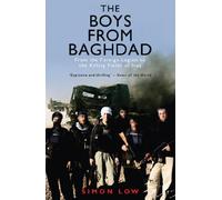 The Boys from Baghdad: From the Foreign Legion to the Killing Fields of Iraq