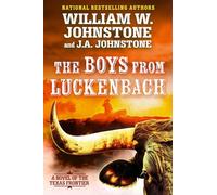 The Boys from Luckenbach: A Novel of the Texas Frontier