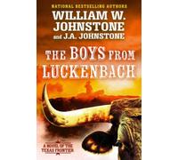 The Boys from Luckenbach : A Novel of the Texas Frontier
