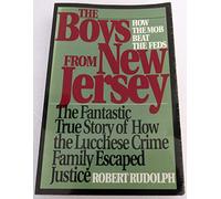 The Boys from New Jersey: How the Mob Beat the Feds