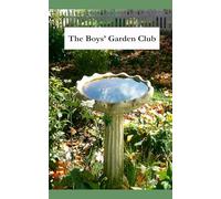 The Boys' Garden Club