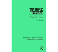 The Boys' Grammar School : To-day and To-morrow