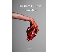 The Boys I Turned Into Men: A Poetic Memoir of Love, Longing, and Becoming
