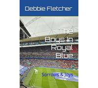 The Boys In Royal Blue: Sorrows & Joys (Our City is Blue!)