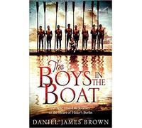 The Boys in the Boat Main Market edition by Brown, Daniel James (2014) Paperback