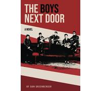 The Boys Next Door: A novel about the Beatles