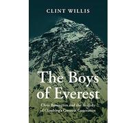 The Boys of Everest: Chris Bonington and the Tragedy of Climbing's Greatest Generation