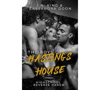The Boys Of Hastings House: A High School Reverse Harem