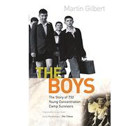 The Boys: The true story of 732 young concentration camp survivors