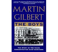 The Boys: The Untold Story of 732 Young Concentration Camp Survivors