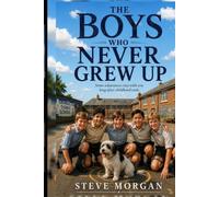 The Boys Who Never Grew Up