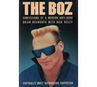 The Boz: Confessions of a Modern Anti-Hero