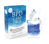 The BPD Card Deck : 52 Ways to Balance Emotions and Live Well with Borderline Personality Disorder