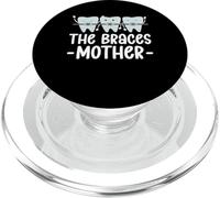 The Braces Mother Mom Mothers Day Orthodontist Dentist PopSockets PopGrip for MagSafe