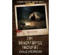 The Brackenfell Incident: a found footage horror novel