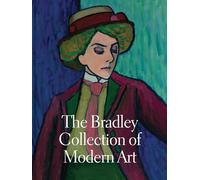 The Bradley Collection of Modern Art