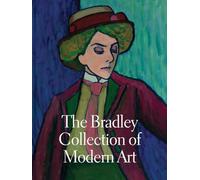 The Bradley Collection of Modern Art