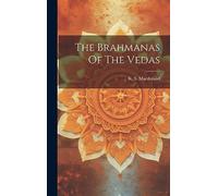 The Brahmanas Of The Vedas