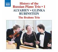 The Brahms Trio - Alyabiev, Glinka, Rubinstein: History of the Russian Piano Trio 1