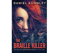 The Braille Killer: 1 (An Alice Bergman Novel)