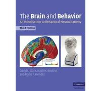 The Brain and Behavior: An Introduction to Behavioral Neuroanatomy