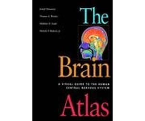 The Brain Atlas: A Visual Guide to the Human Central Nervous System