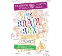 The Brain Box: The Essential Guide to Success at School and College