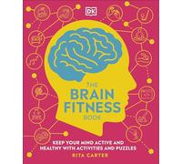 The Brain Fitness Book: Activities and Puzzles to Keep Your Mind Active and Healthy