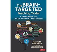 The Brain-Targeted Teaching Model : A Framework for Joyful Learning and Leading