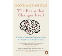 The Brain That Changes Itself – Stories of Personal Triumph from the Frontiers of Brain Science