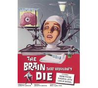 The Brain That Wouldn't Die