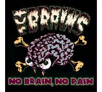 The Brains - No Brain, No Pain