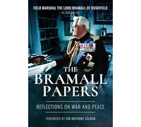 The Bramall Papers: Reflections on War and Peace