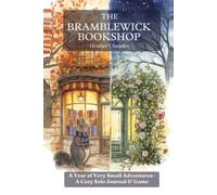 The Bramblewick Bookshop: A Year of Very Small Adventures · A Cozy Solo Journal & Game