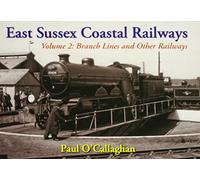 The branch Lines (Volume 2) (East Sussex Coastal Railways)