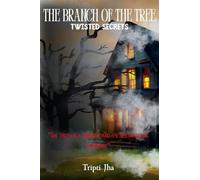 The branch of the tree - Twisted secrets