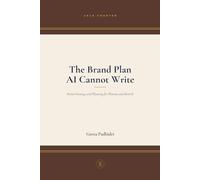 The Brand Plan AI Cannot Write: Brand Strategy and Planning for Pharma and Biotech (360 AI Prompts - A McKinsey - Style Consultant's Playbook)
