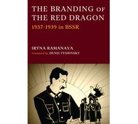 The Branding of the Red Dragon : 1937-1939 in BSSR