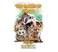 The Branson Ranch: The Choice is Yours - Book Four: Book Four of the Choice is Yours Series: 4