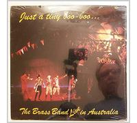 The Brass Band - Just A Tiny Boo Boo; The Brass Band Live in Australia