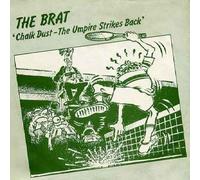 The Brat (2) - Chalk Dust - The Umpire Strikes Back / Moody Mole - Brat, The (2) 7" 45