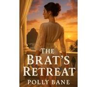 The Brat’s Retreat: A Dark Obedience Romance