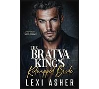 The Bratva King’s Kidnapped Bride: Forced Marriage Mafia Romance (Fokin Bratva)